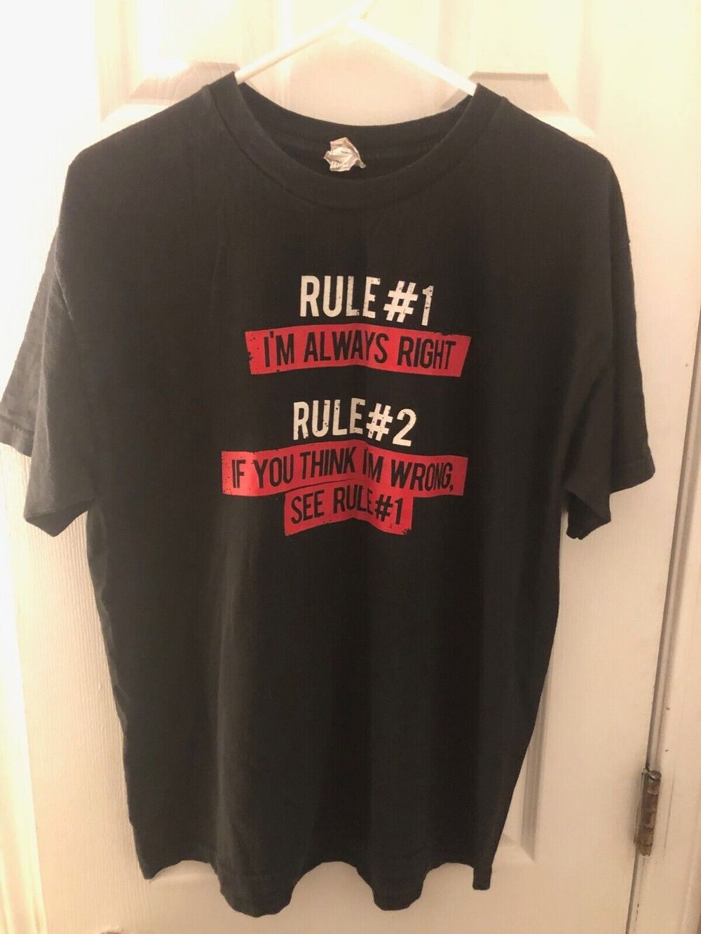Rule #1 I'm Always Right-‎ Rule #2 T shirt black large